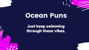 Read more about the article 314 Ocean Puns That Will Make Waves of Laughter 2025
