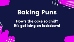 Read more about the article 355 Cute and Clever Baking Puns That Rise to the Occasion 2025