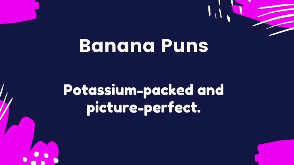 Banana Puns for Instagram Captions