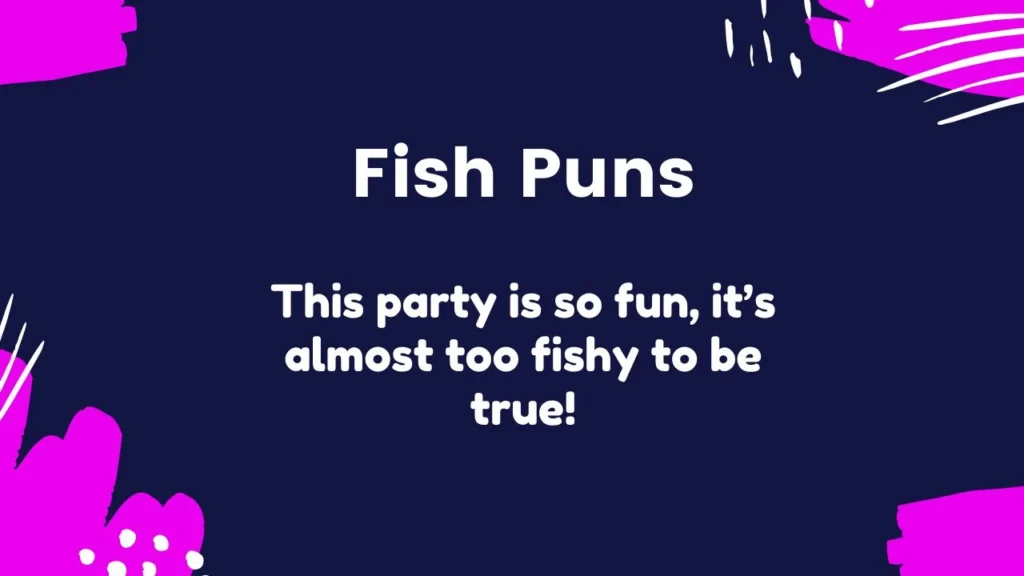 Best Fish Puns for Parties