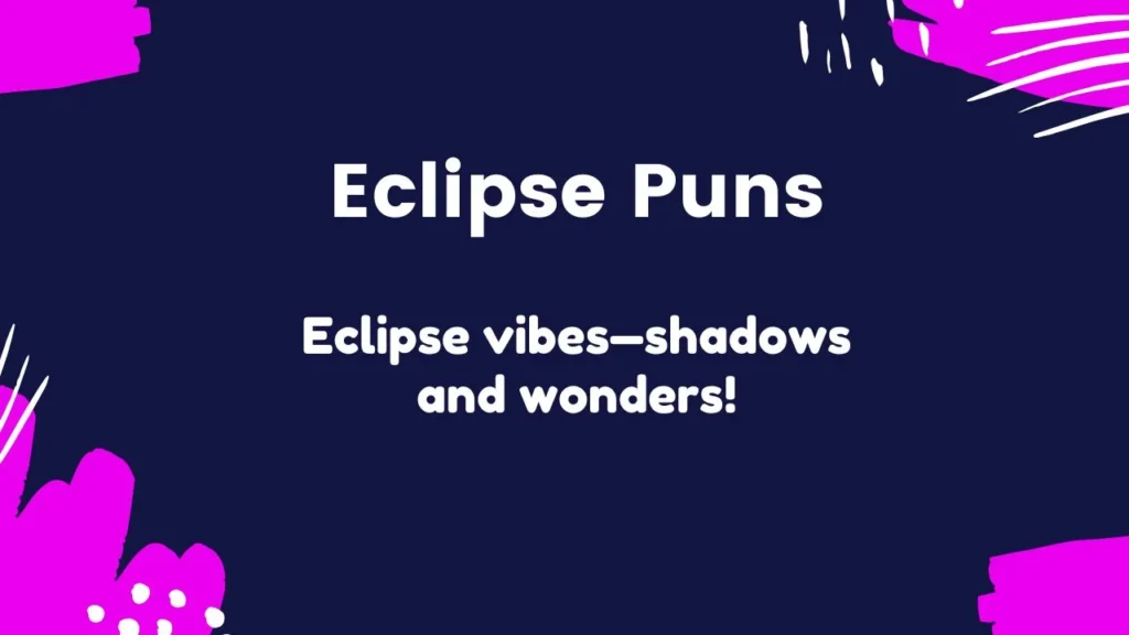 Eclipse Puns for Instagram Captions