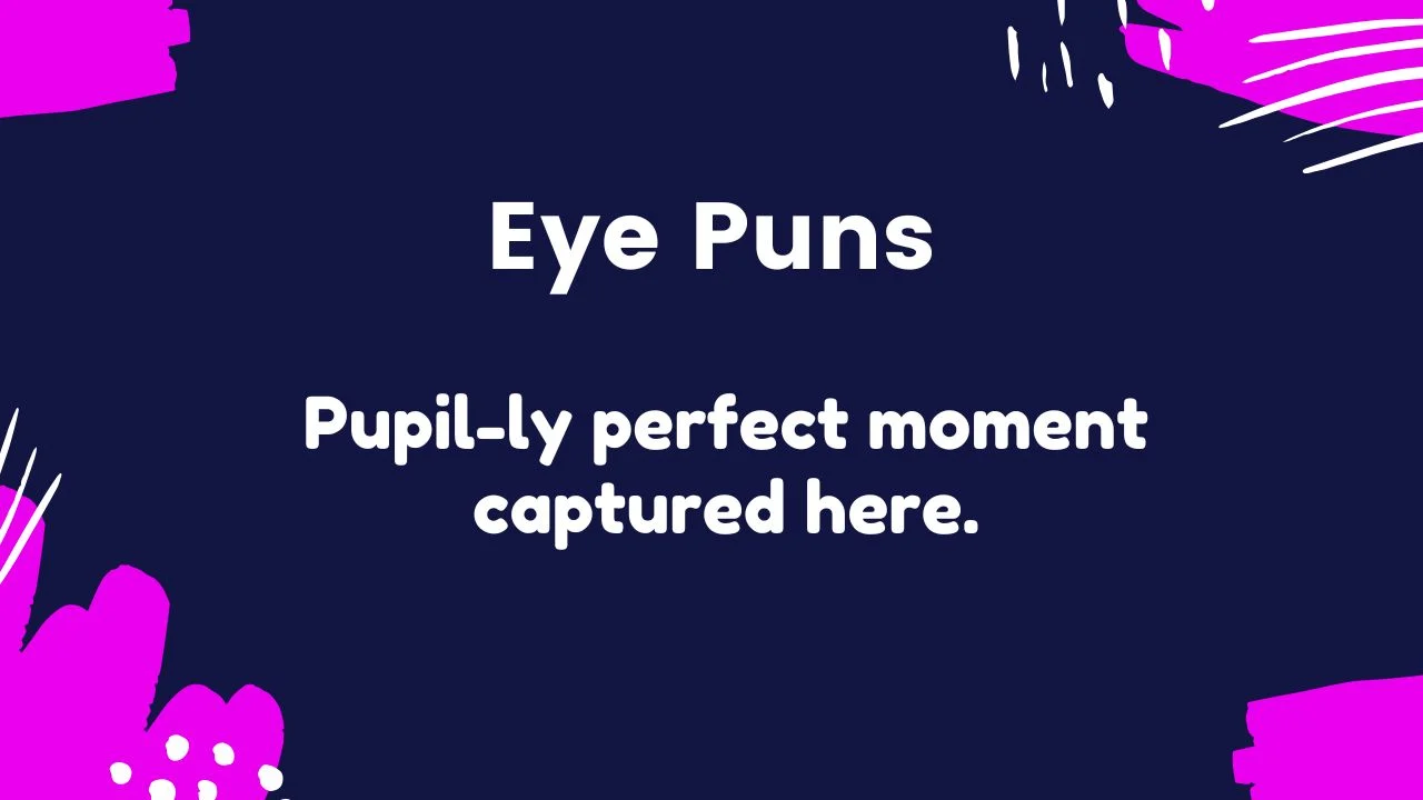 You are currently viewing 362 Clever Eye Puns to Keep Your Humor in Focus 2025