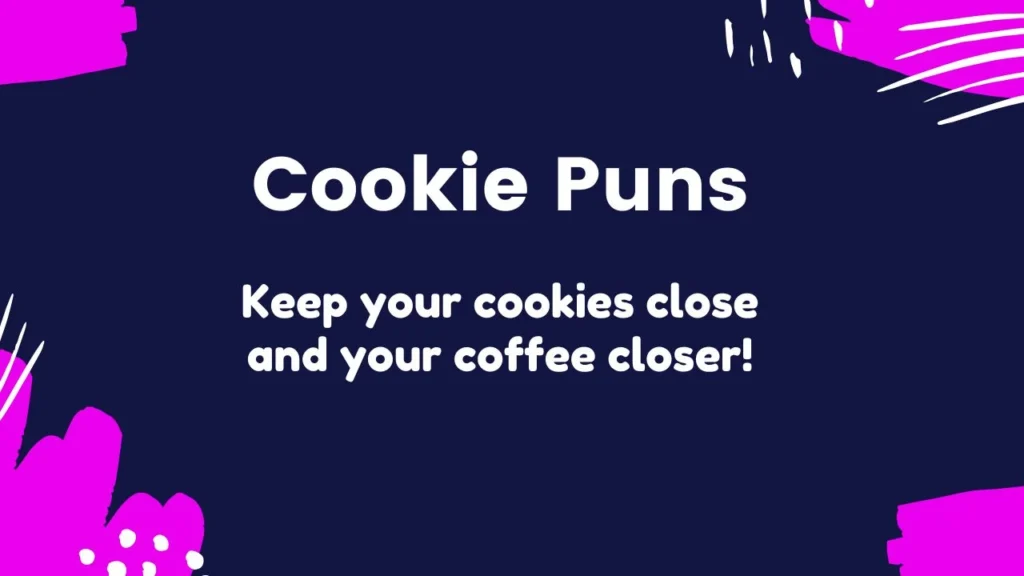 Funny Cookie Puns for Food Lovers