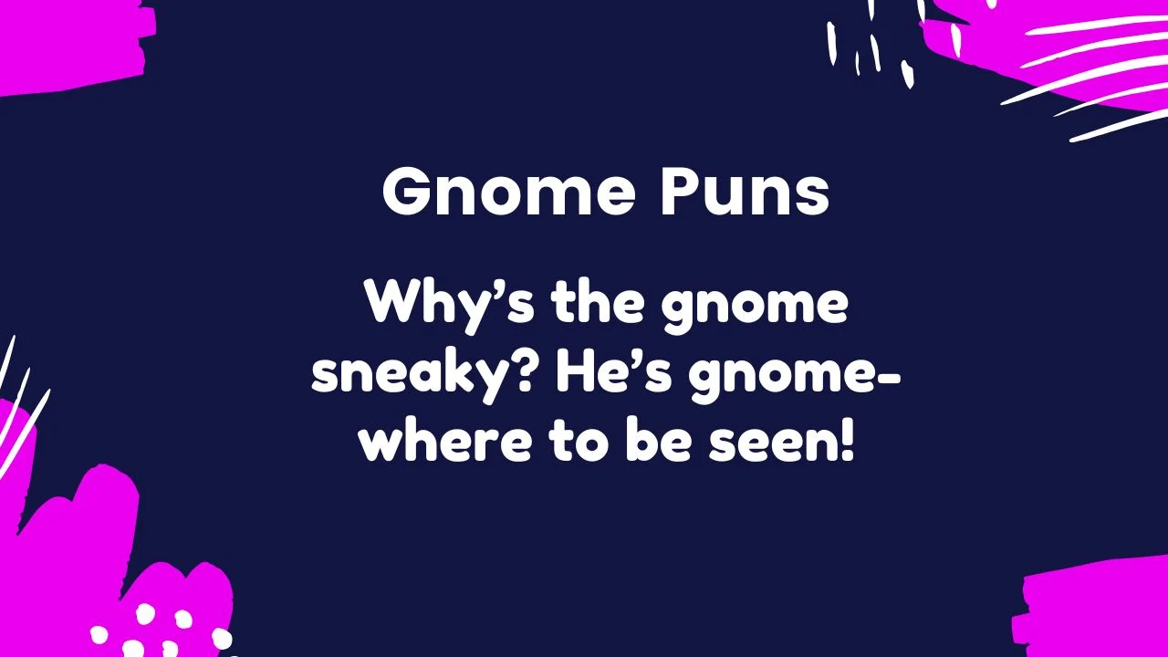 You are currently viewing 275 Gnome Puns So Good, They’re Practically Magical 2025