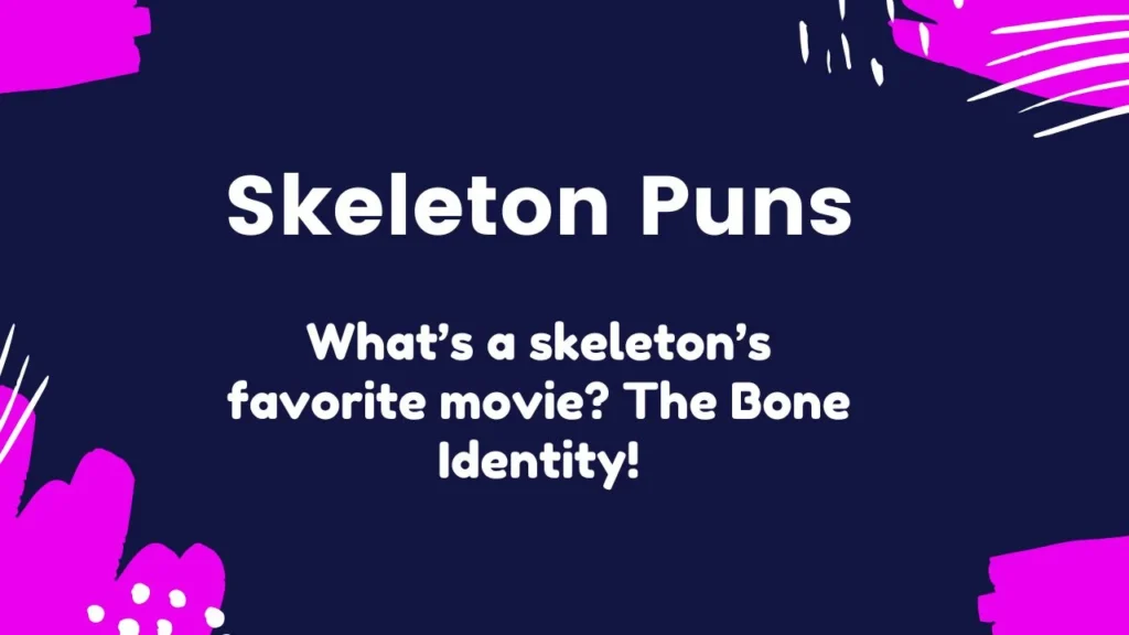 Hilarious Skeleton Jokes