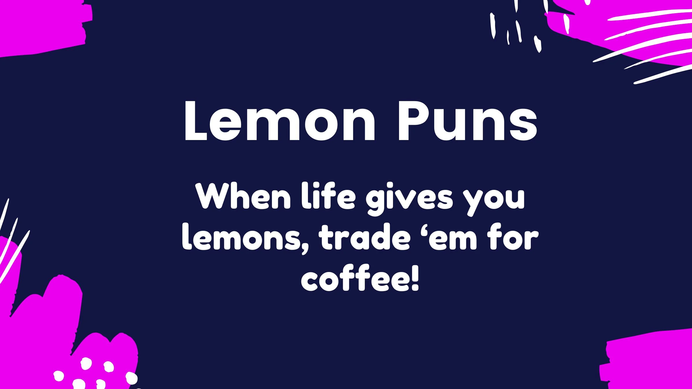 You are currently viewing 268 Pucker Up! Hilarious Lemon Puns to Brighten Your Day 2025