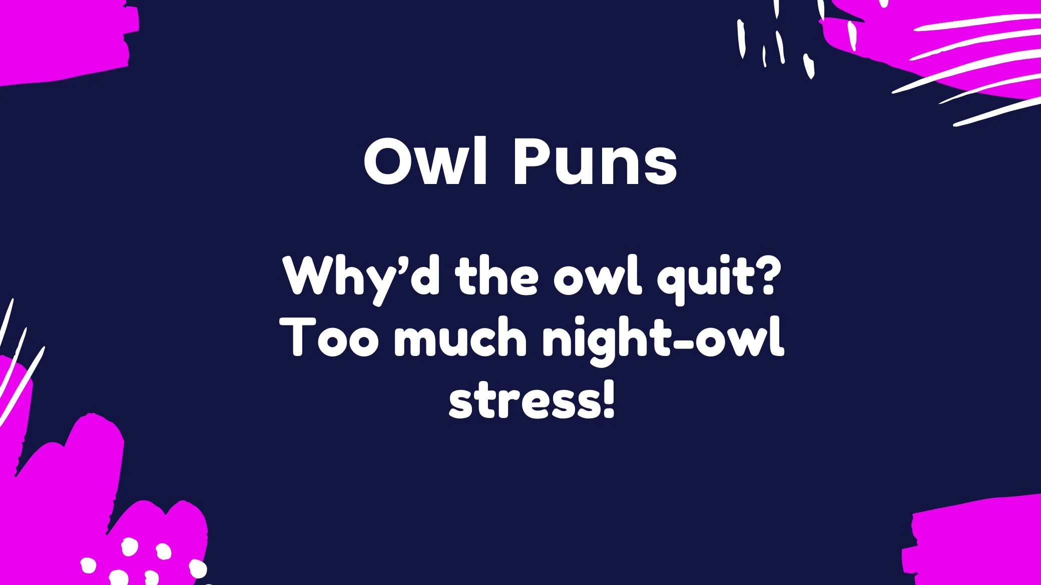 You are currently viewing 267 Clever Owl Puns 🦉to Make Your Day a Hoot 2025