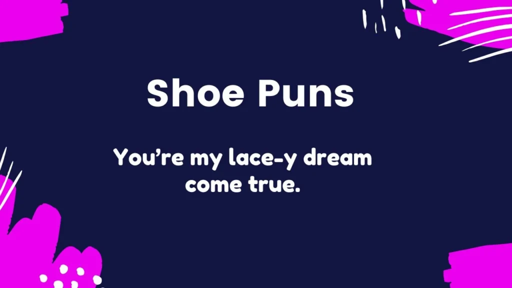 Romantic Shoe Puns