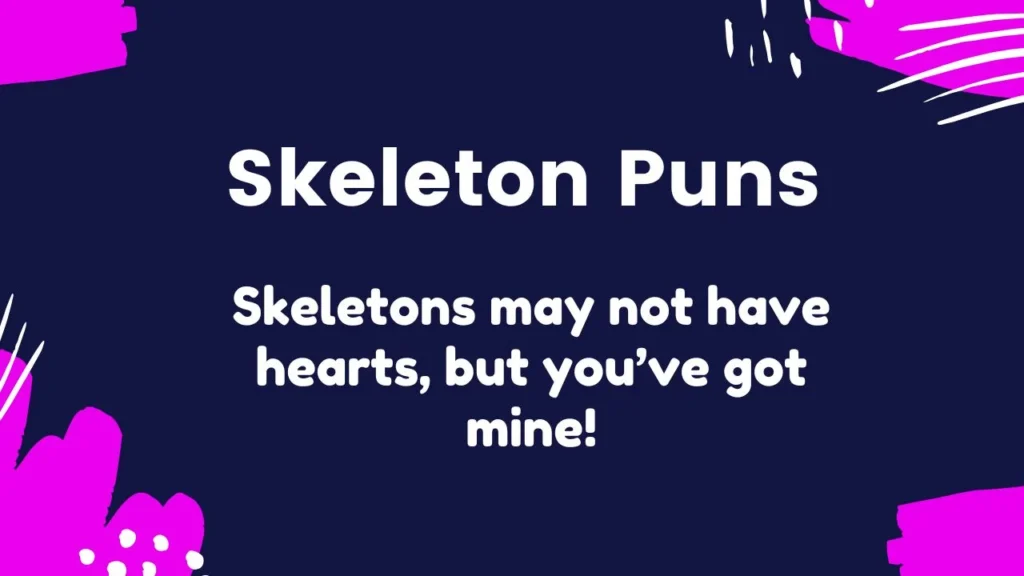Skeleton Puns for Gifts & Cards