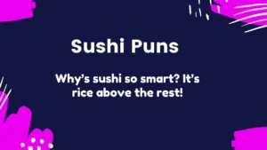 Read more about the article 284 Best Sushi Puns to Make Miso Happy 2025