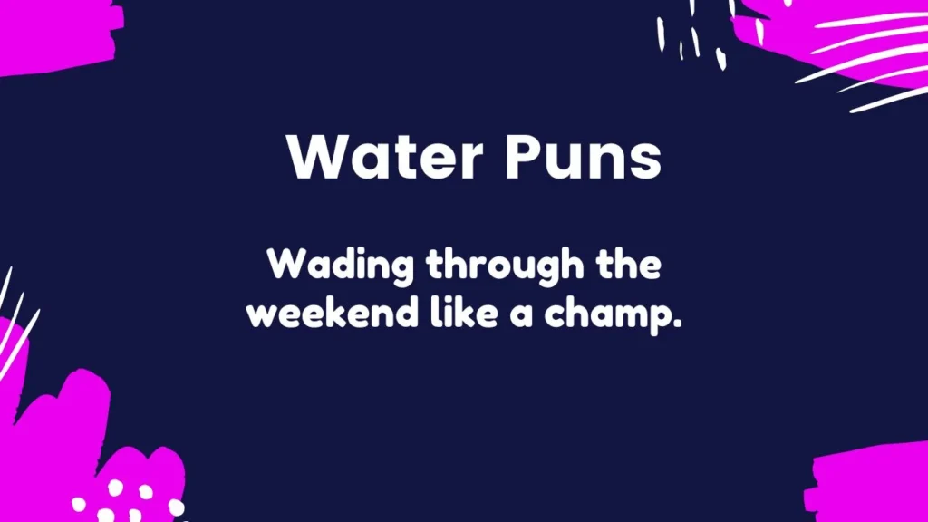 Water Puns for Instagram Captions
