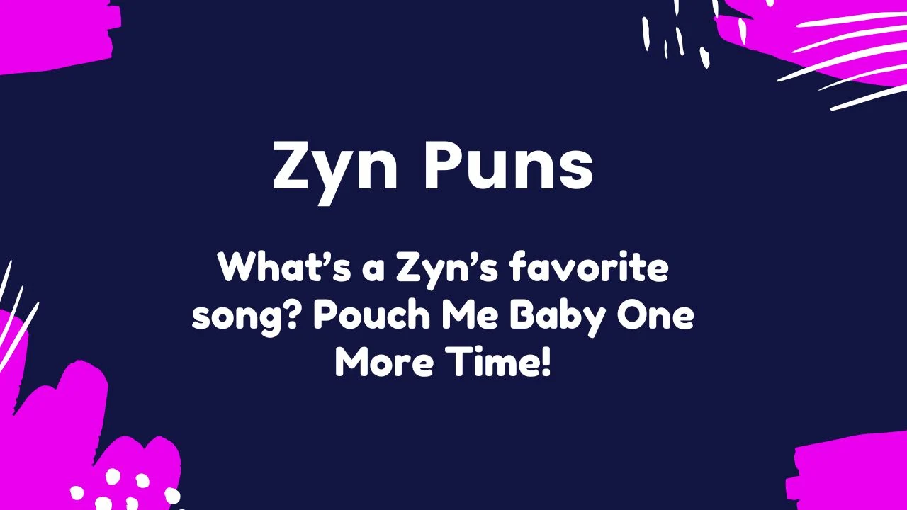 You are currently viewing 359 Hilarious Zyn Puns to Satisfy Your Craving for Humor – 2025