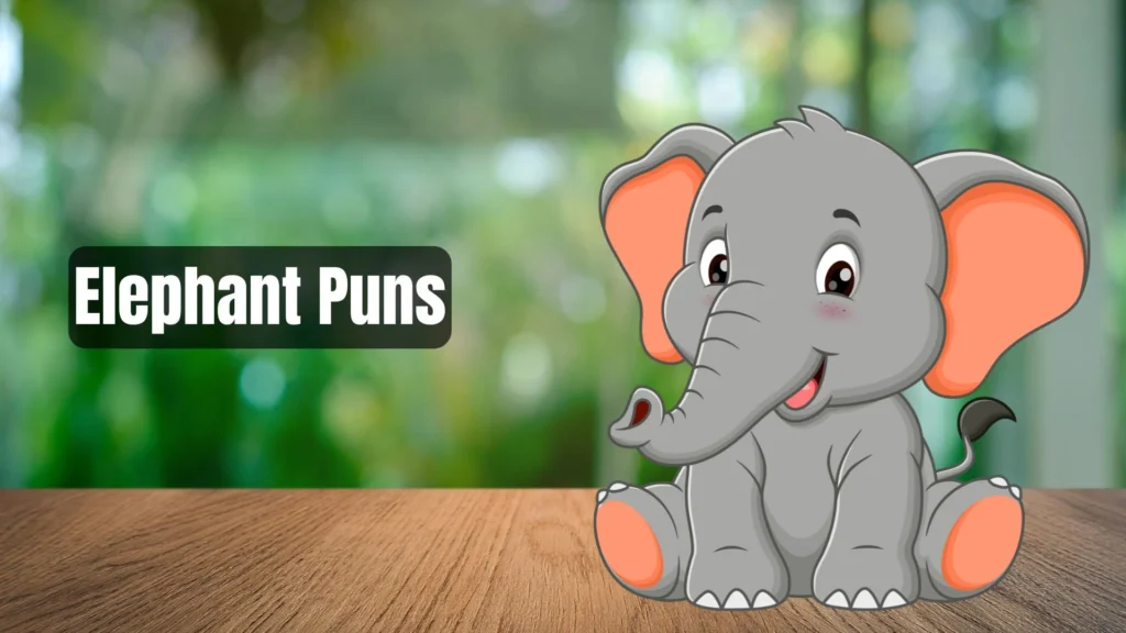 386 Trunky and Funky Elephant Puns to Make You Smile 2025