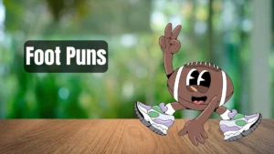 Read more about the article 359 Foot Puns So Good, You’ll Be Jumping for Joy 2025
