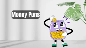 Read more about the article 317 Clever Money Puns to Make Your Wallet Smile 2025