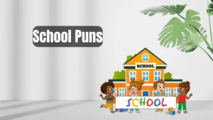 Read more about the article 276 Funny School Puns to Brighten Your Classroom Vibes 2025