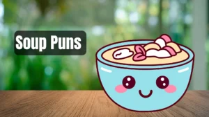 Read more about the article 389 Soup Puns So Good, They’ll Stew Your Mind with Laughter 2025