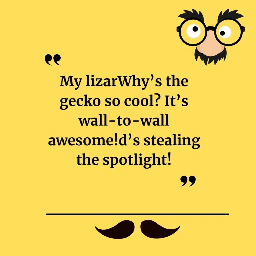 Gecko Puns to Make You Giggle