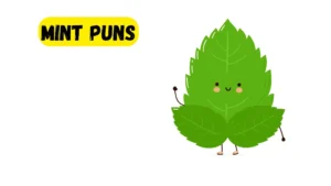 Read more about the article 452 Best Mint Puns 2025