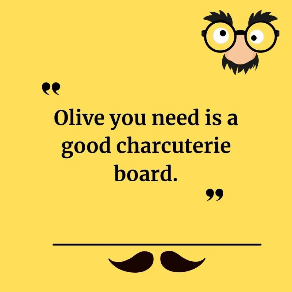Olive Puns for Foodies