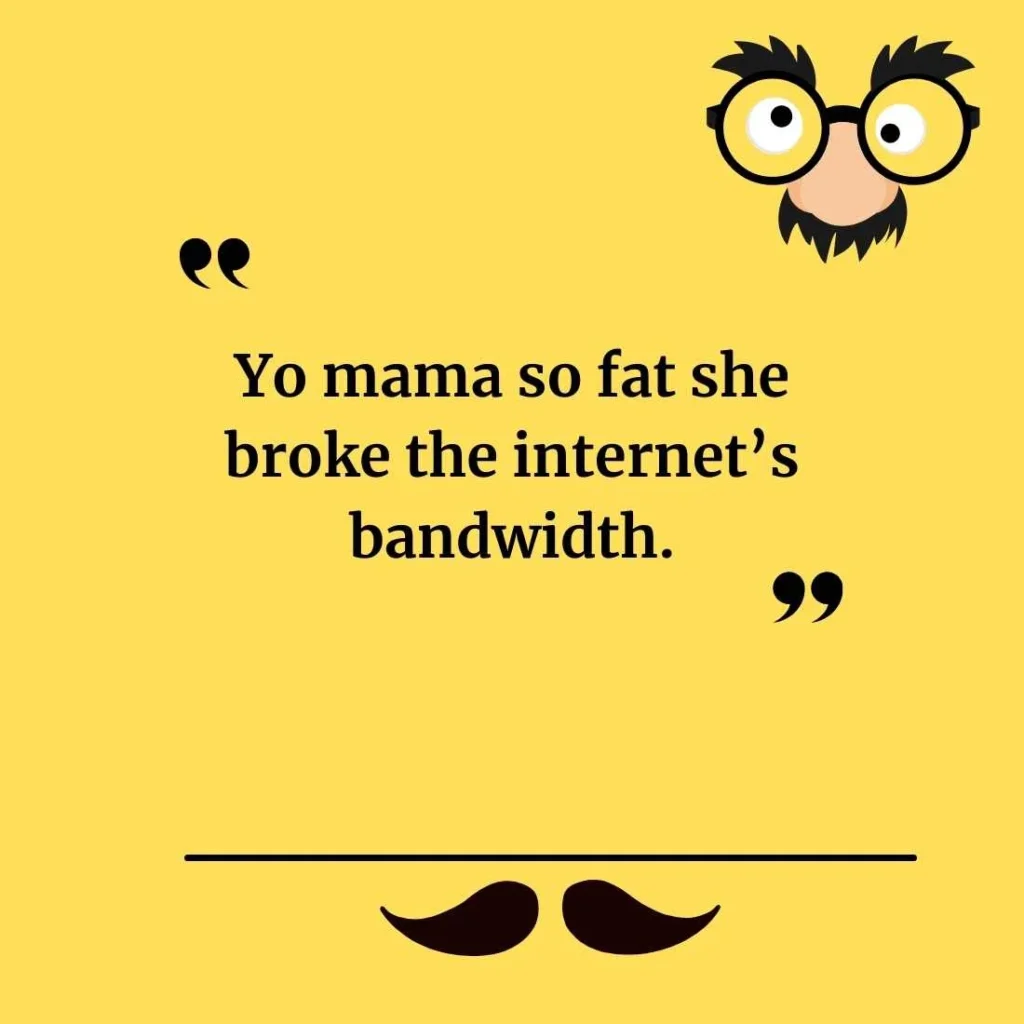 Yo Mama So Fat Jokes