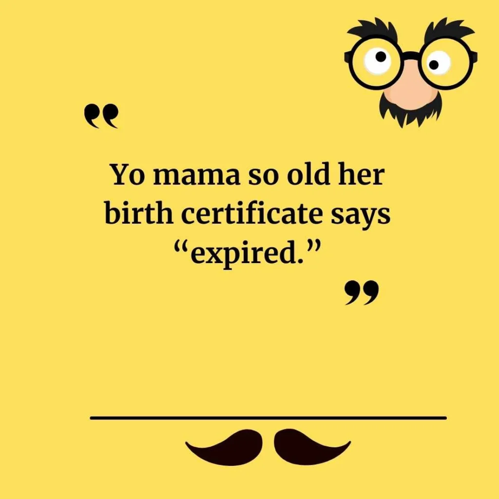 Yo Mama So Old Jokes