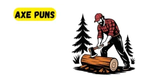 Read more about the article 392 Best Axe Puns 2025
