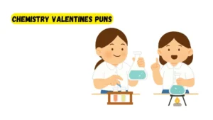 Read more about the article 462 Best Chemistry Valentines Puns 2025