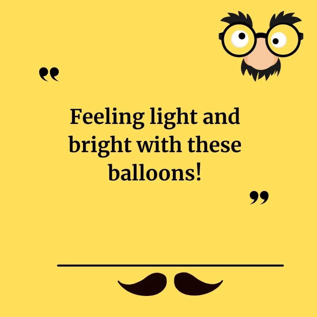 Cute Balloon Puns for Instagram Captions