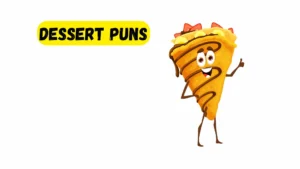 Read more about the article 378 Hilarious Dessert Puns 2025