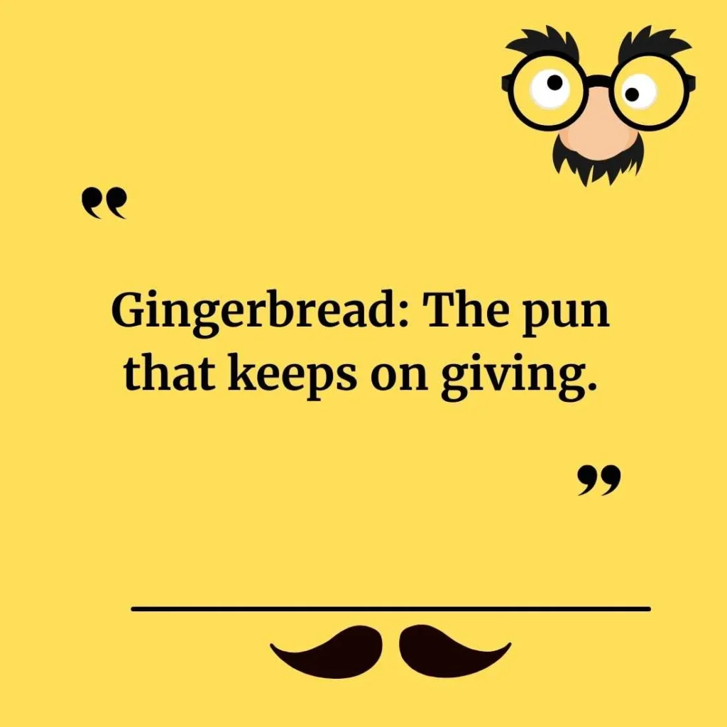 Funny Gingerbread Puns