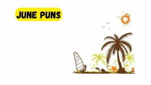 Read more about the article 548 Trending June Puns 2025