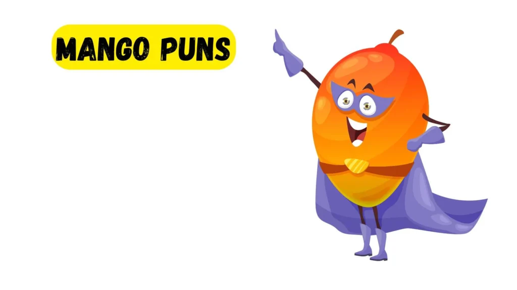 739 Hilarious Mango Puns 2025
