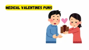 Read more about the article 318 Best Medical Valentines Puns 2025