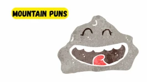 Read more about the article 247 Hilarious Mountain Puns 2025