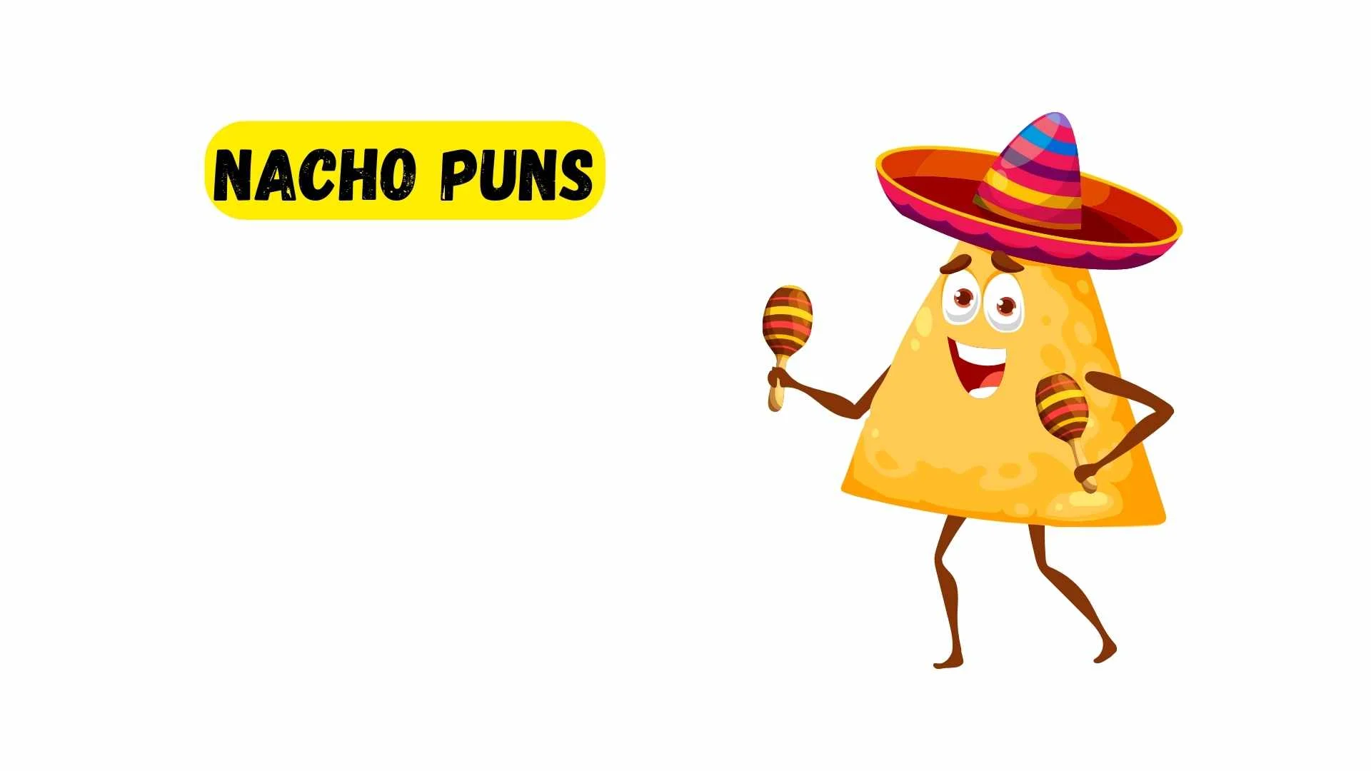 You are currently viewing 314 Funny Nacho Puns 2025