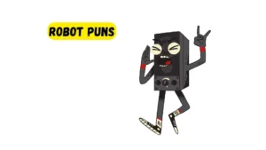 Read more about the article 389 Hilarious Robot Puns 2025