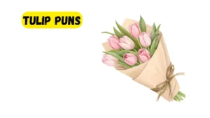 Read more about the article 278 Hilarious Tulip Puns 2025