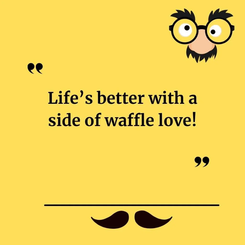 Waffle Puns for Instagram Captions