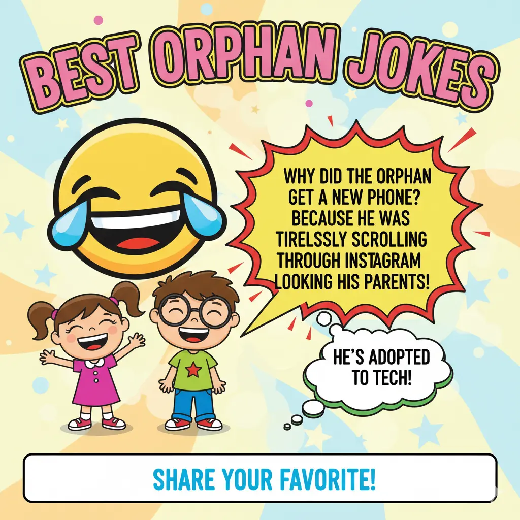 Best Orphan Jokes