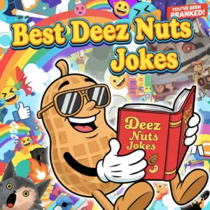 Read more about the article 419 Hilarious Deez Nuts Jokes 2025