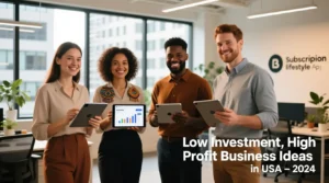 Read more about the article Low Investment Business Ideas in USA with High Profit