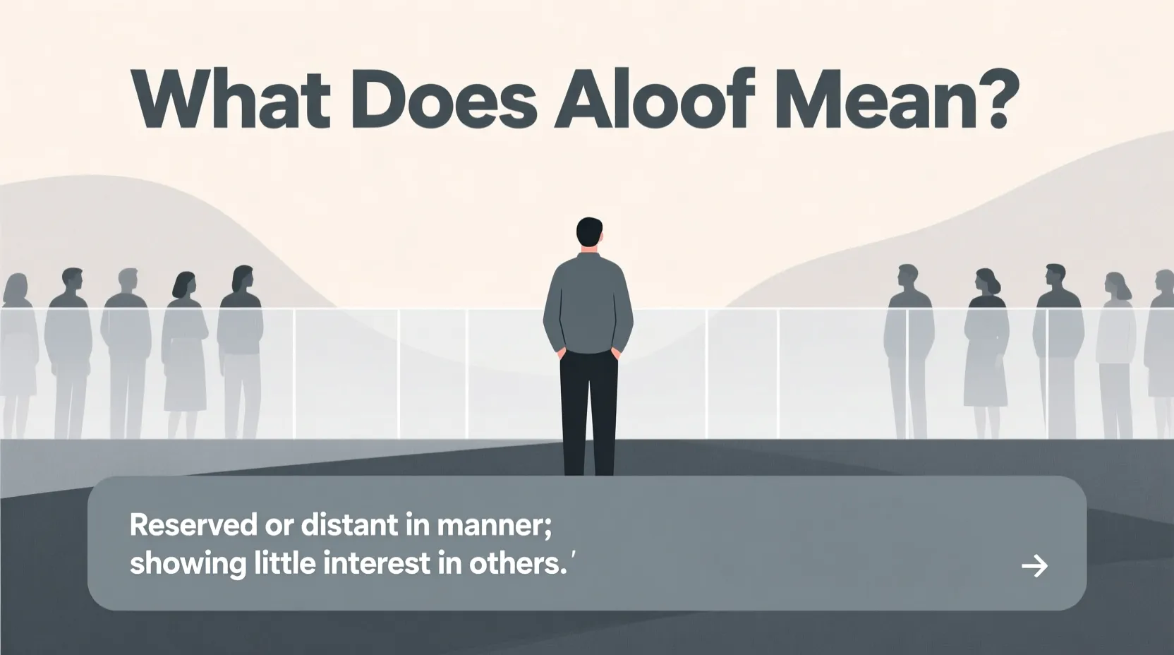 You are currently viewing What Does Aloof Mean? 🤔 Learn Through My Personal Story